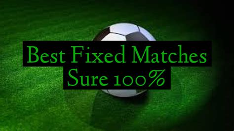 Football fixed matches 100 sure .